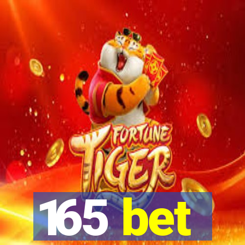 165 bet